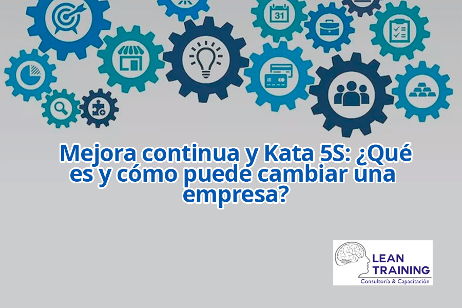 Mejora continua y TOYOTA KATA 5S: ¿Qué es y cómo puede cambiar una empresa?